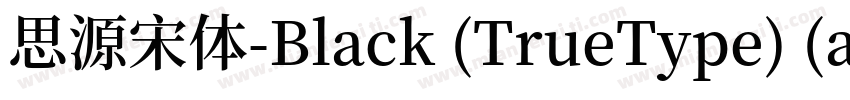 思源宋体-Black (TrueType) (apanese)字体转换